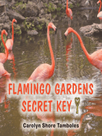 Flamingo Gardens Secret Key