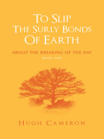 To Slip the Surly Bonds of Earth: About the Breaking of the Day