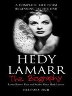 Hedy Lamarr: A Complete Life from Beginning to the End