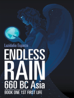Endless Rain 660 Bc Asia: Book One 1St First Life