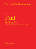 Paul: The Unique Trio: John the Baptist, Jesus, and Paul.