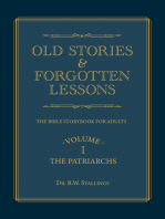 Old Stories & Forgotten Lessons: The Bible Storybook for Adults (Volume I)