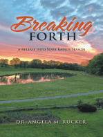 Breaking Forth