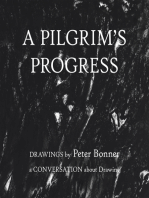 A Pilgrim’s Progress: Drawings by Peter Bonner a Conversation About Drawing