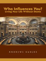 Who Influences You? Living Your Life Without Shame