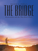 The Bridge: Restoration and the Way Back Home