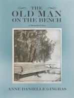 The Old Man on the Bench: A Beautiful Day