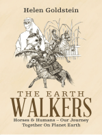 The Earth Walkers: Horses & Humans – Our Journey Together on Planet Earth