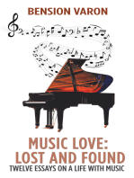 Music Love: Lost and Found: Twelve Essays on a Life with Music