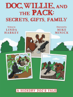 Doc, Willie, and the Pack: Secrets, Gifts, Family: (A Hickory Doc's Tale)