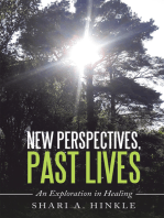 New Perspectives, Past Lives: An Exploration in Healing