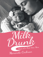 Milk Drunk: Diary of a First-Time Mom