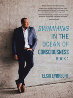 Swimming in the Ocean of Consciousness: Book 1