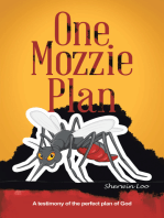 One Mozzie Plan: A Testimony of the Perfect Plan of God
