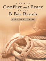 A Tale of Conflict and Peace at the B Bar Ranch