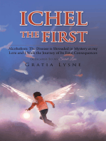 Ichel the First: Alcoholism: the Disease Is Shrouded in Mystery as My Love and I Walk the Journey of Its Heartbreaking Consequences
