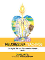The Melchizedek Teachings: The Higher Self and the Ascension Process