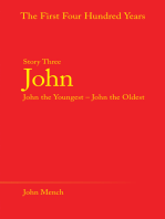 John: John the Youngest – John the Oldest