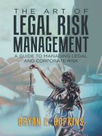 The Art of Legal Risk Management: A Guide to Managing Legal and Corporate Risk