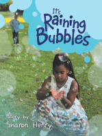 It’s Raining Bubbles