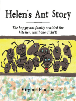 Helen's Ant Story: The Happy Ant Family Avoided the Kitchen, Until One Didn’T!