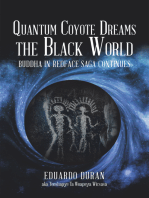 Quantum Coyote Dreams the Black World