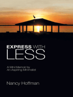 Express with Less: A Mini Memoir by an Aspiring Minimalist