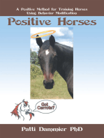 Positive Horses: A Positive Method for Training Horses Using Behavior Modification