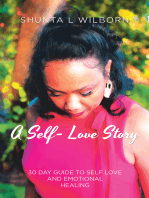 A Self-Love Story: 30 Day Guide to Self Love and Emotional Healing