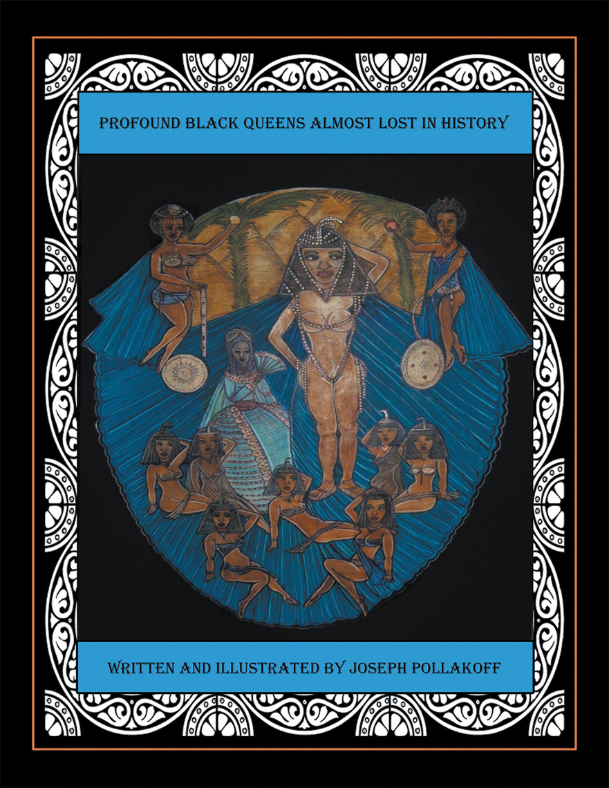 Profound Black Queens Almost Lost in History by Joseph Pollakoff (Ebook ...