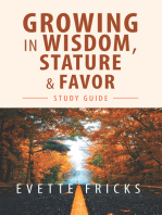 Growing in Wisdom, Stature & Favor: Study Guide