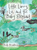 Little Larry, Liz, and the Baby Elephant