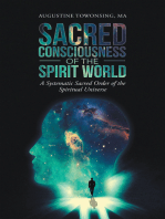 Sacred Consciousness of the Spirit World: A Systematic Sacred Order of the Spiritual Universe