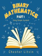 Binary Mathematics: Using Simple Symbols