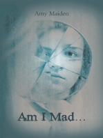 Am I Mad…