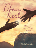 In This Life and the Next: A Story of Love’s True Powers