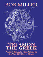 Telamon the Greek: Aegina’s Struggle with Athens  in the Year 460 Before Christ
