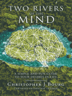 Two Rivers of the Mind: A Simple and Fun Guide to Your Desires in Life