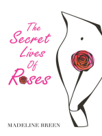 The Secret Lives of Roses