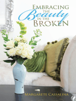 Embracing the Beauty in the Broken