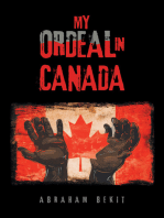 My Ordeal in Canada