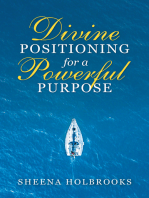 Divine Positioning for a Powerful Purpose