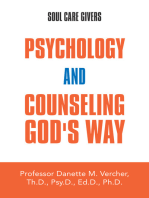 Psychology and Counseling God's Way: Soul Care Givers
