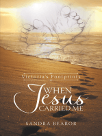 When Jesus Carried Me: Victoria’s Footprints