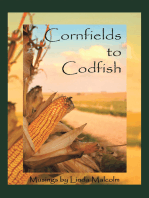 Cornfields to Codfish: Musings