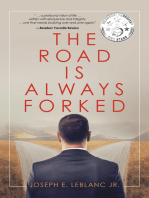 The Road Is Always Forked
