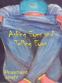 Asking Eyes and Telling Eyes by Prashant Joshi - Ebook | Scribd