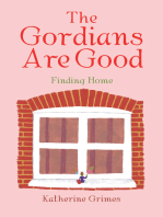 The Gordians Are Good: Finding Home