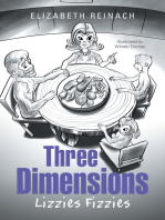 Three Dimensions: Lizzies Fizzies