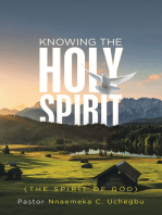 Knowing the Holy Spirit: (The Spirit of God)